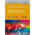 VENTILACION MECANICA. FISIOPATOLOGIA RESPIRATORIA APLICADA