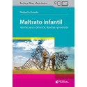 MALTRATO INFANTIL. APORTES PARA SU DETECCION, ABORKAJE Y PREVENCION (LIBRO + LIBRO ELECTRONICO)