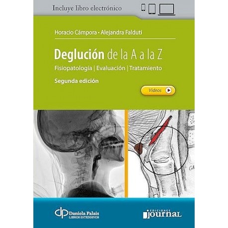 DEGLUCION DE LA A A LA Z. FISIOPATOLOGIA, EVALUACION, TRATAMIENTO (INCLUYE LIBRO ELECTRONICO)