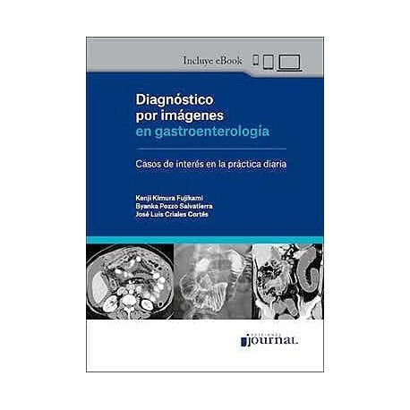 DIAGNOSTICO POR IMAGENES EN GASTROENTEROLOGIA. CASOS DE INTERES EN LA PRACTICA DIARIA