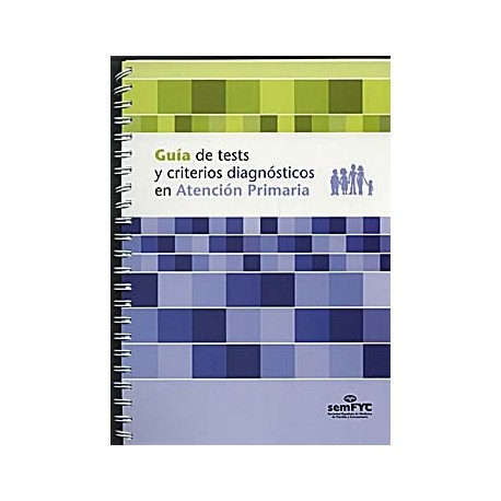 GUIA DE TEST Y CRITERIOS DIAGNOSTICOS EN ATENCION PRIMARIA