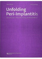 UNFOLDING PERI-IMPLANTITIS. DIAGNOSIS, PREVENTION, MANAGEMENT