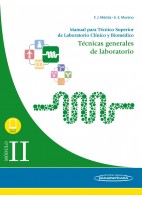 MODULO II. TECNICAS GENERALES DE LABORATORIO. MANUAL PARA TECNICO SUPERIOR DE LABORATORIO CLINICO Y BIOMEDICO (INCLUYE EBOOK)