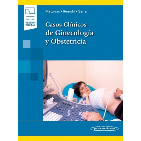 CASOS CLINICOS DE GINECOLOGIA Y OBSTETRICIA (INCLUYE VERSION DIGITAL)