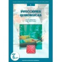 INFECCIONES QUIRURGICAS Nº 9 (GUIAS CLINICAS DE LA ASOCIACION ESPAÑOLA DE CIRUJANOS)