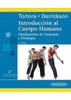 INTRODUCCION AL CUERPO HUMANO. FUNDAMENTOS DE ANATOMIA Y FISIOLOGIA