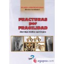 FRACTURAS POR FRAGILIDAD. ABORDAJE MEDICO-QUIRURGICO