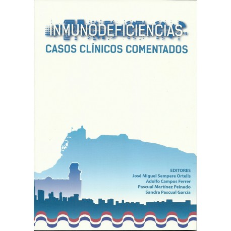 INMUNODEFICIENCIAS CASOS CLINICOS COMENTADOS