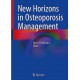 NEW HORIZONS IN OSTEOPOROSIS MANAGEMENT