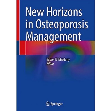 NEW HORIZONS IN OSTEOPOROSIS MANAGEMENT