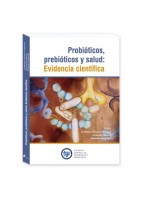 PROBIOTICOS, PREBIOTICOS Y SALUD: EVIDENCIA CIENTIFICA