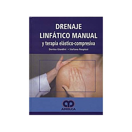 DRENAJE LINFATICO MANUAL Y TERAPIA ELASTICO-COMPRESIVA