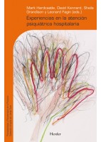 EXPERIENCIAS EN LA ATENCION PSIQUIATRICA HOSPITALARIA
