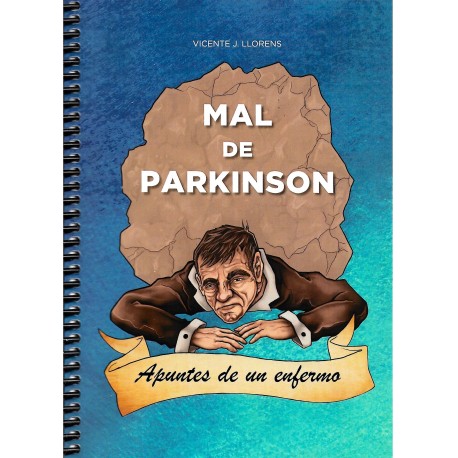 MAL DE PARKINSON. APUNTES DE UN ENFERMO