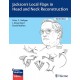 JACKSON.S LOCAL FLAPS IN HEAD AND NECK RECONSTRUCTION