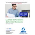 CUERPO AUXILIARES GESTION SANITARIA INSTITUCIONES SANITARIAS CONSELLERIA DE SANITAT GENERALITAT VALENCIANA. TEMARIO Y TEST