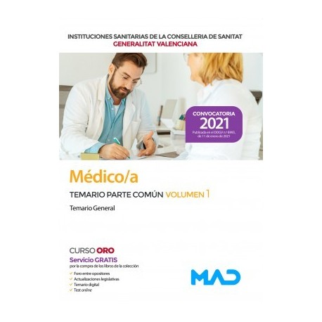MEDICO/A DE LAS INSTITUCIONES SANITARIAS CONSELLERIA SANITAT COMUNIDAD VALENCIANA. TEMARIO PARTE COMUN VOLUMEN 1. TEMARIO GENERAL