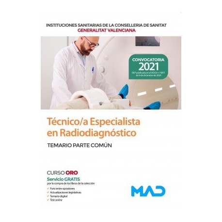 TECNICO/A ESPECIALISTA EN RADIODIAGNOSTICO DE LAS INSTITUCIONES CONSELLERIA SANITAT COMUNIDAD VALENCIANA. TEMARIO PARTE COMUN
