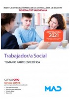 TRABAJADOR/A SOCIAL INSTITUCIONES SANITARIAS CONSELLERIA DE SANITAT GENERALITAT VALENCIANA. TEMARIO PARTE ESPECIFICA