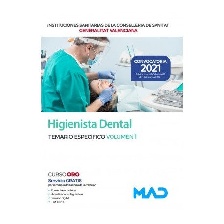 HIGIENISTA DENTAL DE LAS INSTITUCIONES SANITARIAS CONSELLERIA SANITAT COMUNIDAD VALENCIANA. TEMARIO ESPECIFICO VOLUMEN 1