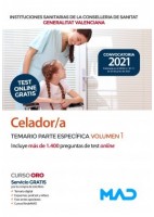 CELADOR/A INSTITUCIONES SANITARIAS CONSELLERIA SANITAT COMUNIDAD VALENCIANA. TEMARIO PARTE ESPECIFICA VOLUMEN I
