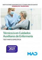 TECNICO/A CUIDADOS AUXILIARES ENFERMERIA INSTITUCIONES SANITARIAS CONSELLERIA SANITAT COMUNIDAD VALENCIANA. TEST PARTE ESPECIFICA
