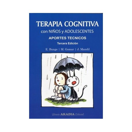 TERAPIA COGNITIVA CON NIÑOS Y ADOLESCENTES. APORTES TECNICOS