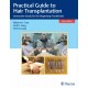 PRACTICAL GUIDE TO HAIR TRANSPLANTATION. INTERACTIVE STUDY FOR THE BEGINNING PRACTITIONER