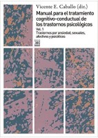 MANUAL PARA EL TRATAMIENTO COGNITIVO-CONDUCTAL DE LOS TRASTORNOS PSICOLÓGICOS (VOL.1)