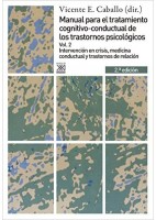 MANUAL PARA EL TRATAMIENTO COGNITIVO-CONDUCTAL DE LOS TRASTORNOS PSICOLÓGICOS (VOL.2)