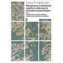 MANUAL PARA EL TRATAMIENTO COGNITIVO-CONDUCTAL DE LOS TRASTORNOS PSICOLÓGICOS (VOL.2)