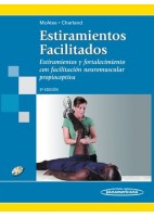 ESTIRAMIENTOS FACILITADOS. ESTIRAMIENTOS Y FORTALECIMIENTO CON FACILITACION NEUROMUSCULAR PROPIOCEPTIVA