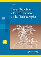 BASES TEORICAS Y FUNDAMENTOS DE LA FISIOTERAPIA (INCLUYE EBOOK)