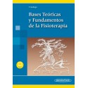 BASES TEORICAS Y FUNDAMENTOS DE LA FISIOTERAPIA (INCLUYE EBOOK)