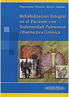 REHABILITACION INTEGRAL EN EL PACIENTE CON ENFERMEDAD PULMONAR OBSTRUCTIVA CRONICA