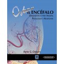 EL ENCEFALO. DIAGNOSTICO POR LA IMAGEN, PATOLOGIA Y ANATOMIA