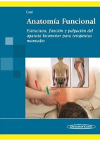 ANATOMIA FUNCIONAL. ESTRUCTURA, FUNCION Y PALPACION DEL APARATO LOCOMOTOR PARA TERAPEUTAS MANUALES