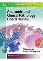 ANATOMIC AND CLINICAL PATHOLOGY BOARD REVIEW