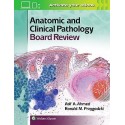 ANATOMIC AND CLINICAL PATHOLOGY BOARD REVIEW