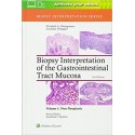 BIOPSY INTERPRETATION OF GASTROINTESTINAL TRACT MUCOSA: VOLUME 1 NON-NEOPLASTIC