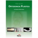 MANUAL DE ORTODONCIA PLASTICA