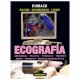ECOGRAFIA (VOL. 1) ABDOMINAL, PELVICA, TORACICA, TIROIDES, MAMA, ESCROTO Y MUSCULOESQUELETICA