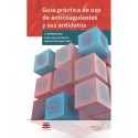 GUIA PRACTICA DE USO DE ANTICOAGULANTES Y SUS ANTIDOTOS