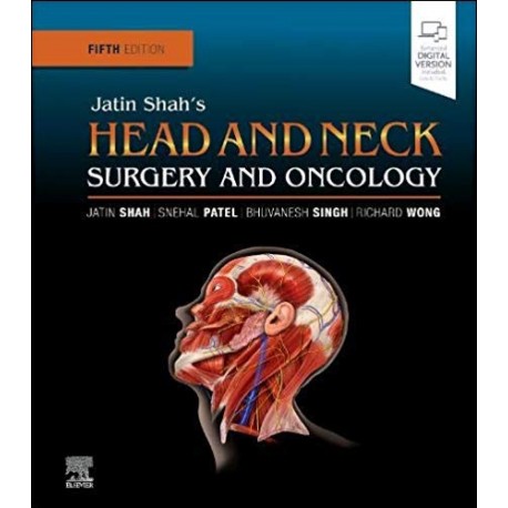 JATIN SHAH.S HEAD AND NECK SURGERY AND ONCOLOGY (DIGITAL VERSION INCLUDED)