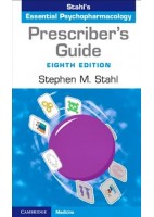 PRESCRIBER.S GUIDE. STAHL.S ESSENTIAL PSYCHOPHARMACOLOGY