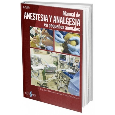 MANUAL DE ANESTESIA Y ANALGESIA EN PEQUEÑOS ANIMALES