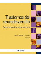 TRASTORNOS DEL NEURODESARROLLO. DESDE LA PRACTICA HACIA LA TEORIA