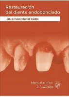 RESTAURACION DEL DIENTE ENDODONCIADO. MANUAL CLINICO