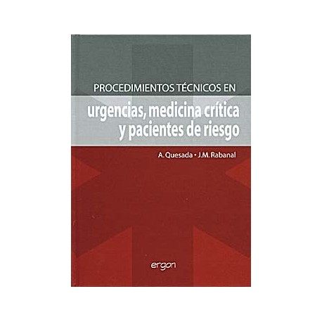PROCEDIMIENTOS TECNICOS EN URGENCIAS, MEDICINA CRITICA Y PACIENTES DE RIESGO