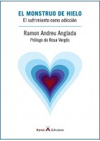 EL MONSTRUO DE HIELO. EL SUFRIMIENTO COMO ADICCION